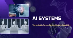AI Systems visual showing robots and digital interfaces that illustrate the invisible forces shaping modern capabilities and intelligent automation.